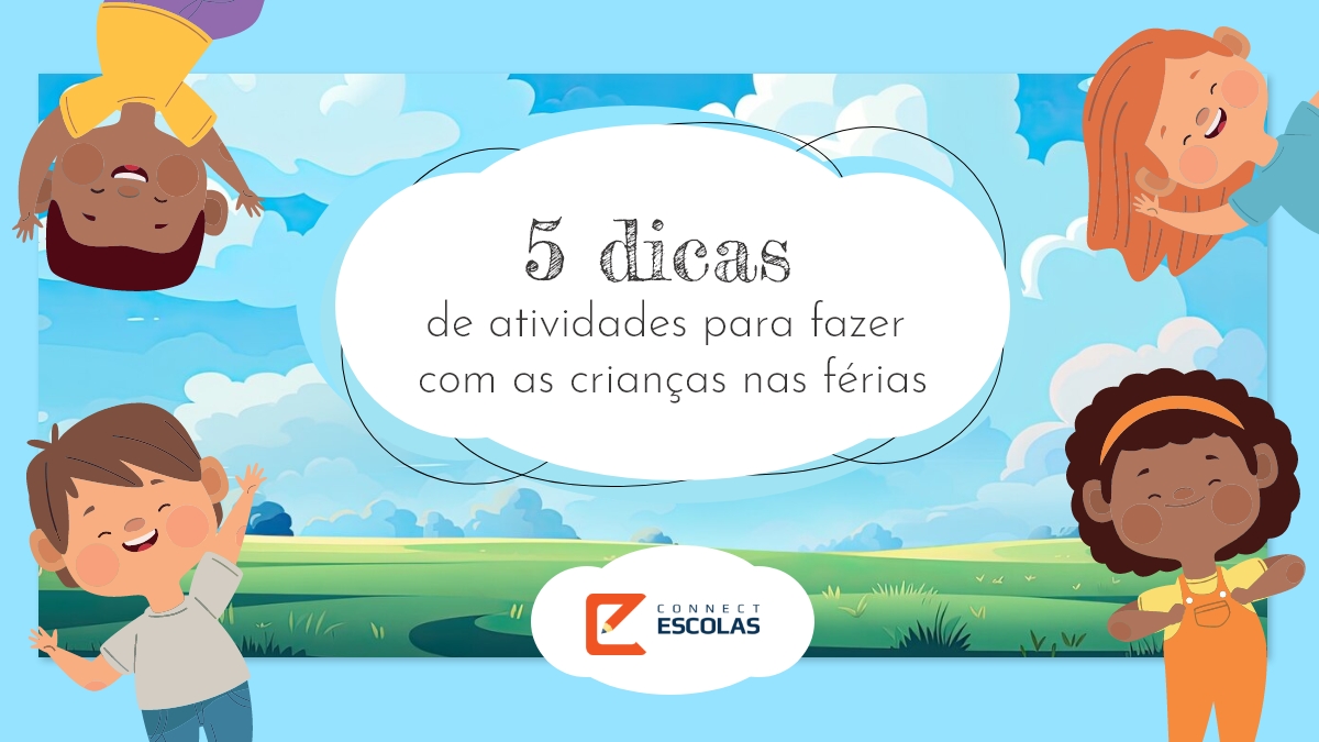 o que fazer com as crianças nas férias