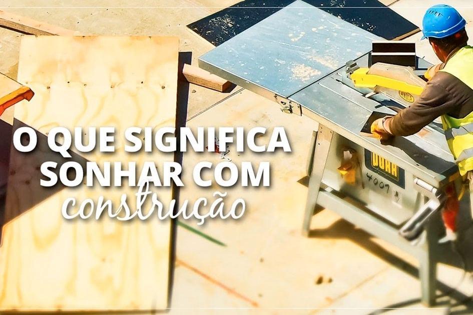 interpretação sonho casa em obra
