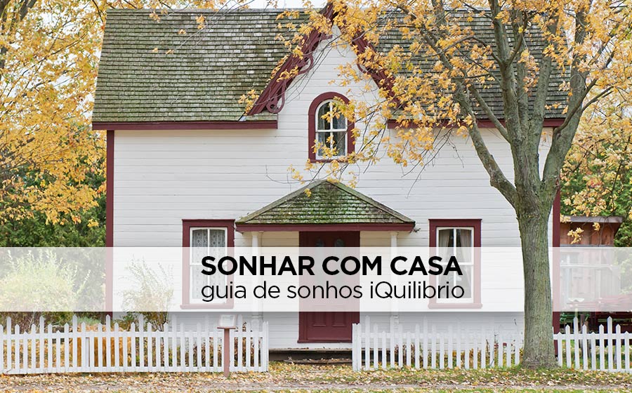 sonhar com casa ampla