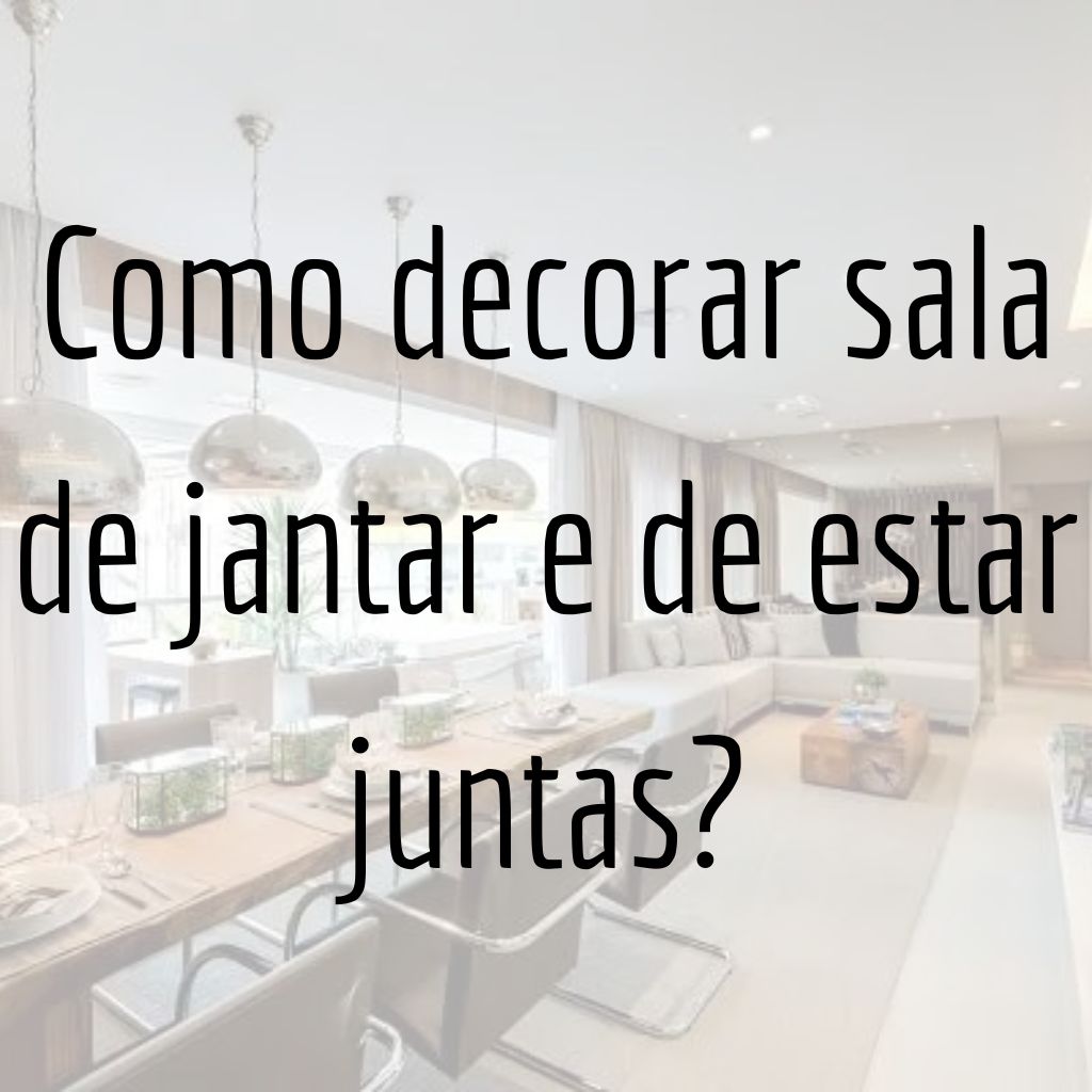 sala de estar e jantar conjugada pequena